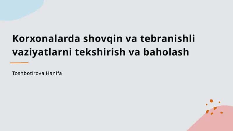 Korxonalarda shovqin va tebranishli vaziyatlarni tekshirish va baholash