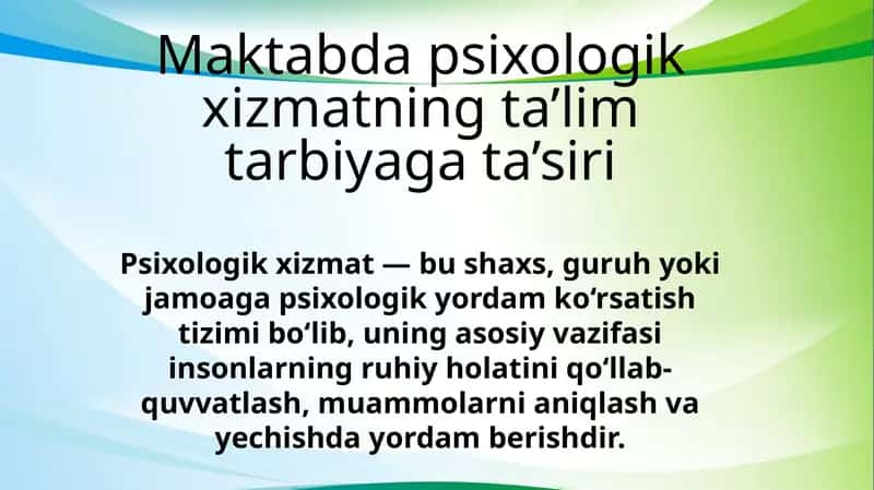 Maktabda psixologikxizmatning ta’lim-tarbiyaga ta’siri