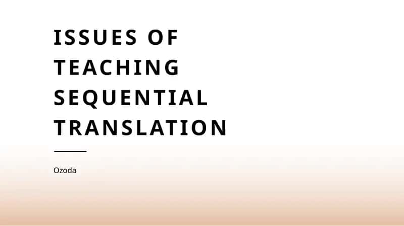 Pedagogical Strategies for Sequential Translation