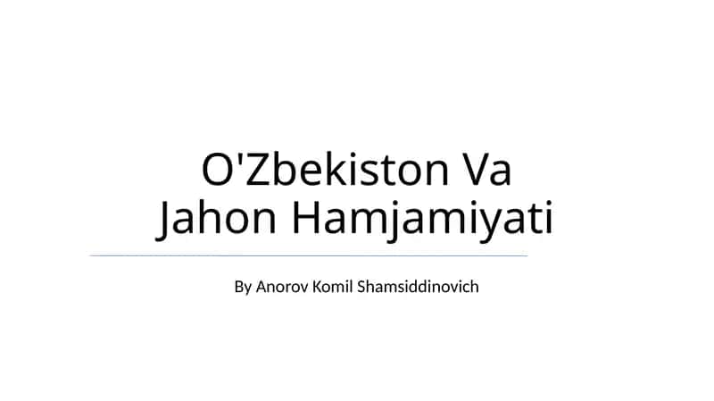 O'Zbekiston Va Jahon Hamjamiyati