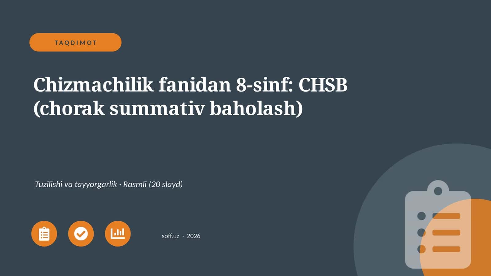 Chizmachilik fanidan 8-sinf: CHSB (chorak summativ baholash)