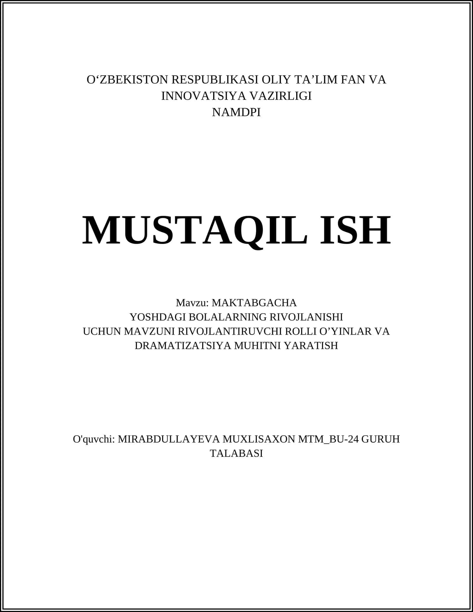 MAKTABGACHA YOSHDAGI BOLALARNING RIVOJLANISHI UCHUN MAVZUNI RIVOJLANTIRUVCHI ROLLI O'YINLAR VA DRAMATIZATSIYA MUHITNI YARATISH