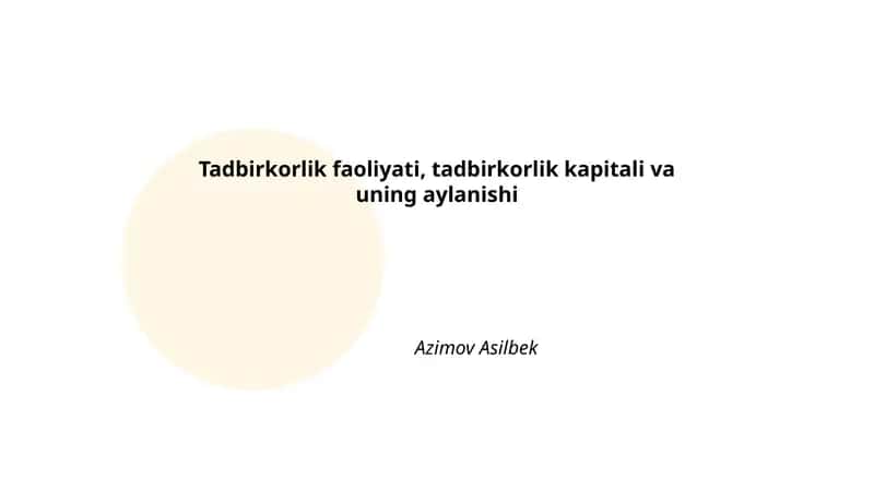 Tadbirkorlik faoliyati, tadbirkorlik kapitali va uning aylanishi