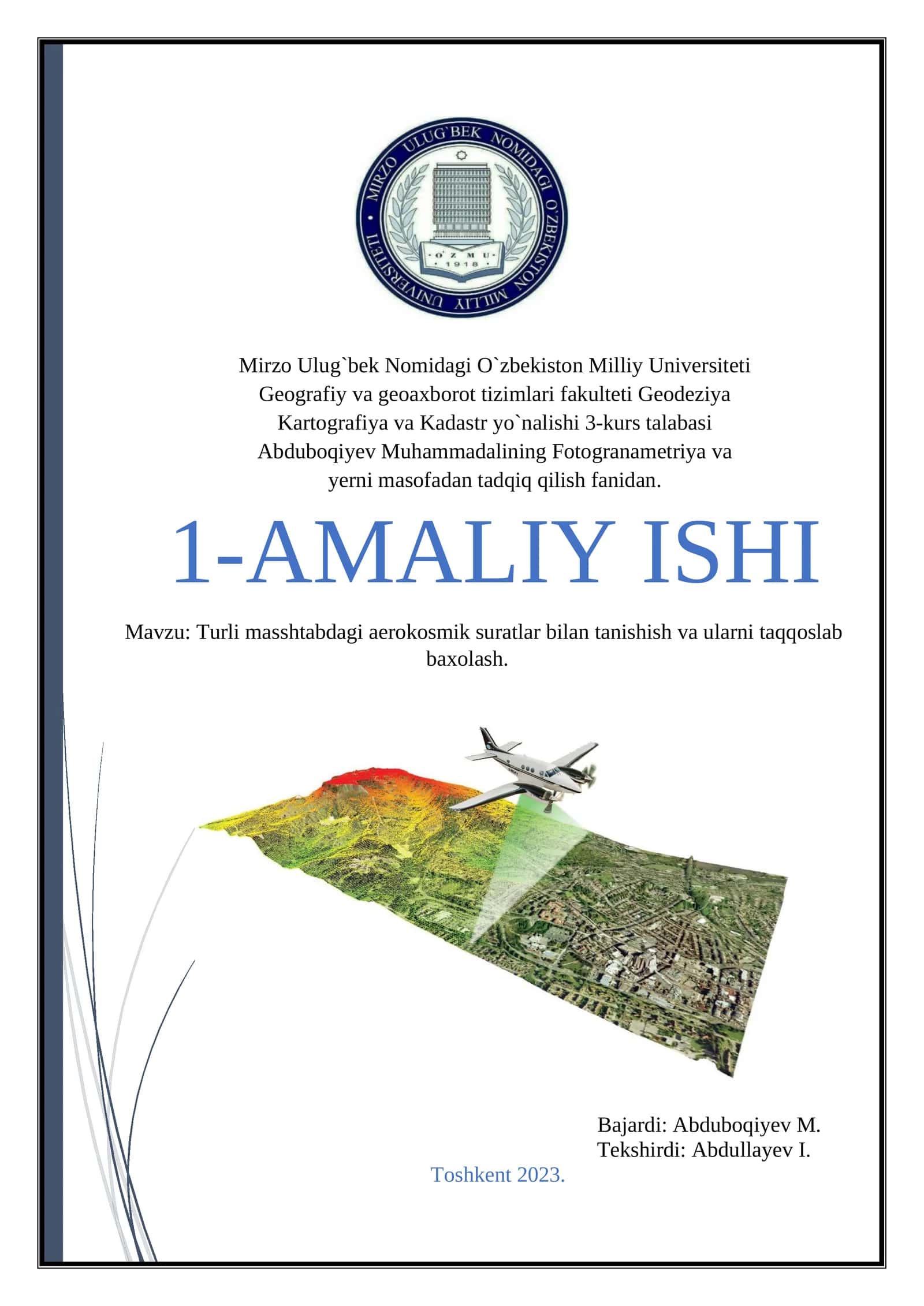 Turli masshtabdagi aerokosmik suratlar bilan tanishish va ularni taqqoslab baxolash