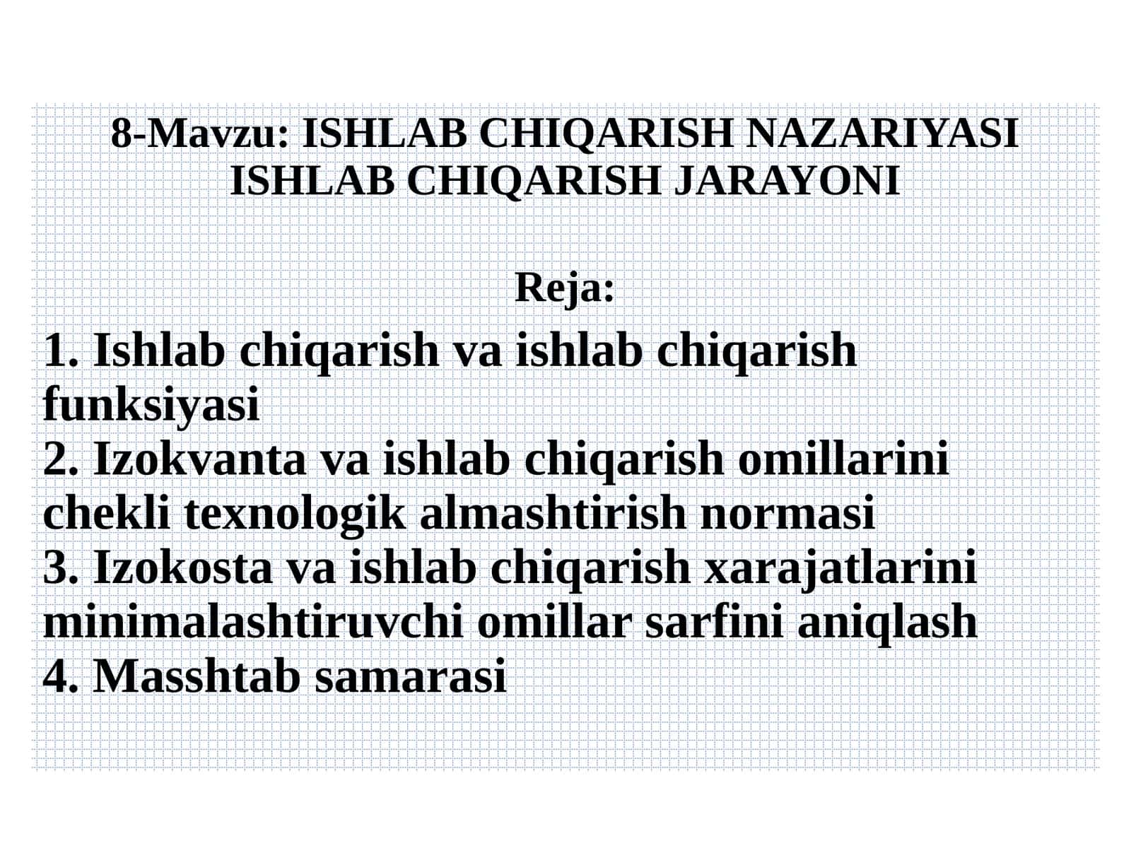 ISHLAB CHIQARISH NAZARIYASI ISHLAB CHIQARISH JARAYONI