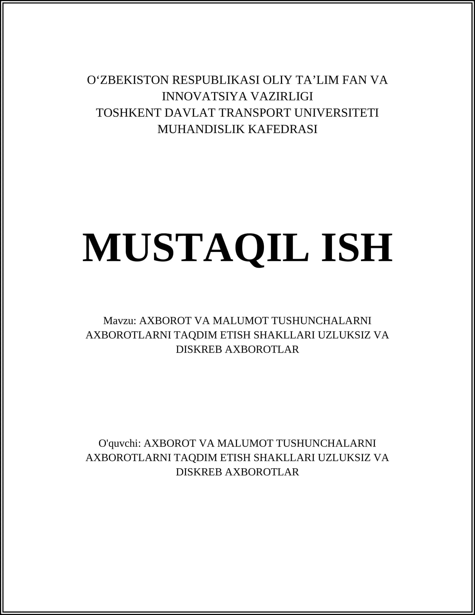 Axborot va malumot tushunchalarni axborotlarni taqdim etish shakllari uzluksiz va diskreb axborotlar