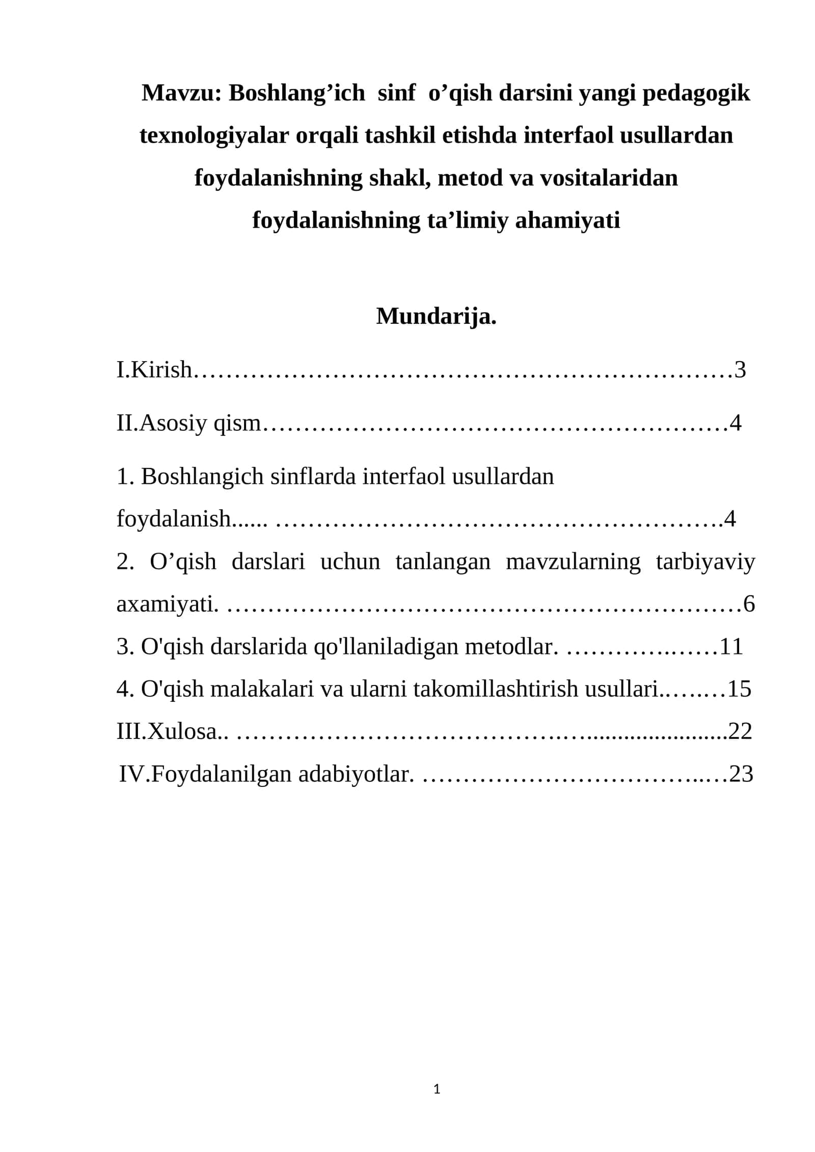 Boshlang’ich sinf o’qish darsini yangi pedagogik texnologiyalar orqali tashkil etishda interfaol usullardan foydalanishning shakl, metod va vositalaridan foydalanishning ta’limiy ahamiyati