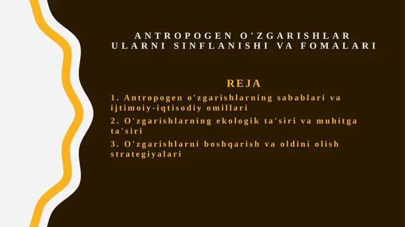 Antropogen o'zgarishlar ularni sinflanishi va fomalari