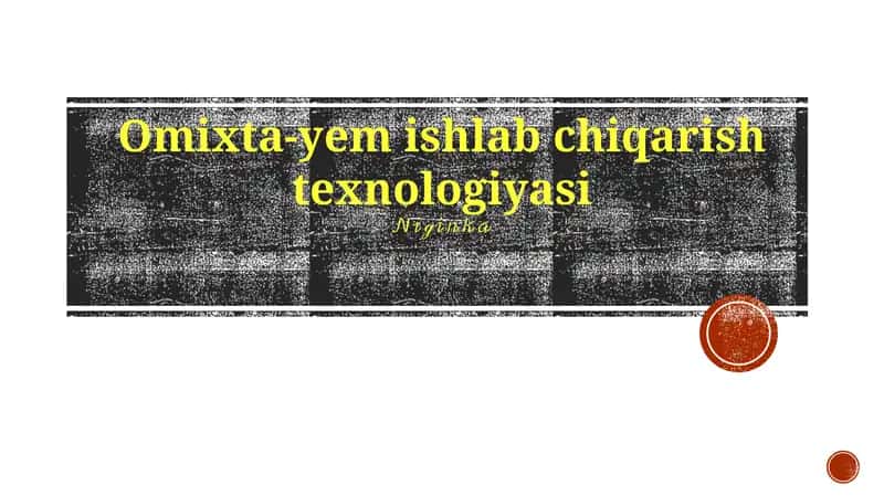 Omixta-yem ishlab chiqarish texnologiyasi