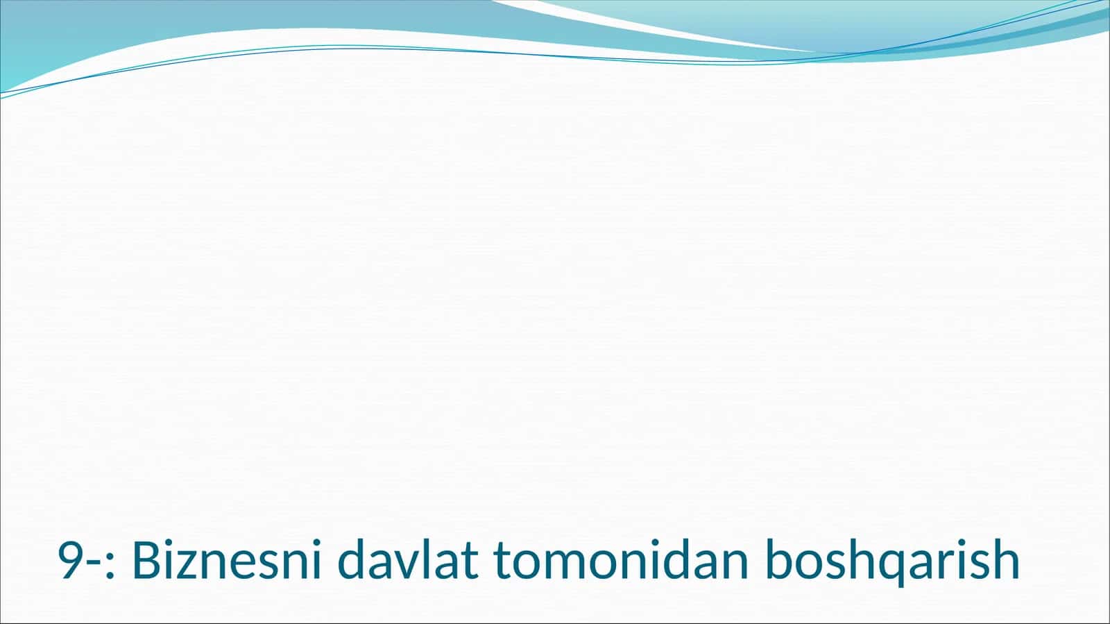 Biznesni davlat tomonidan boshqarish