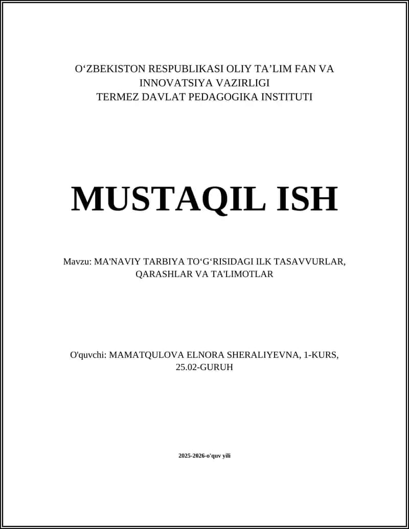 MA'NAVIY TARBIYA TOʻGʻRISIDAGI ILK TASAVVURLAR, QARASHLAR VA TA'LIMOTLAR