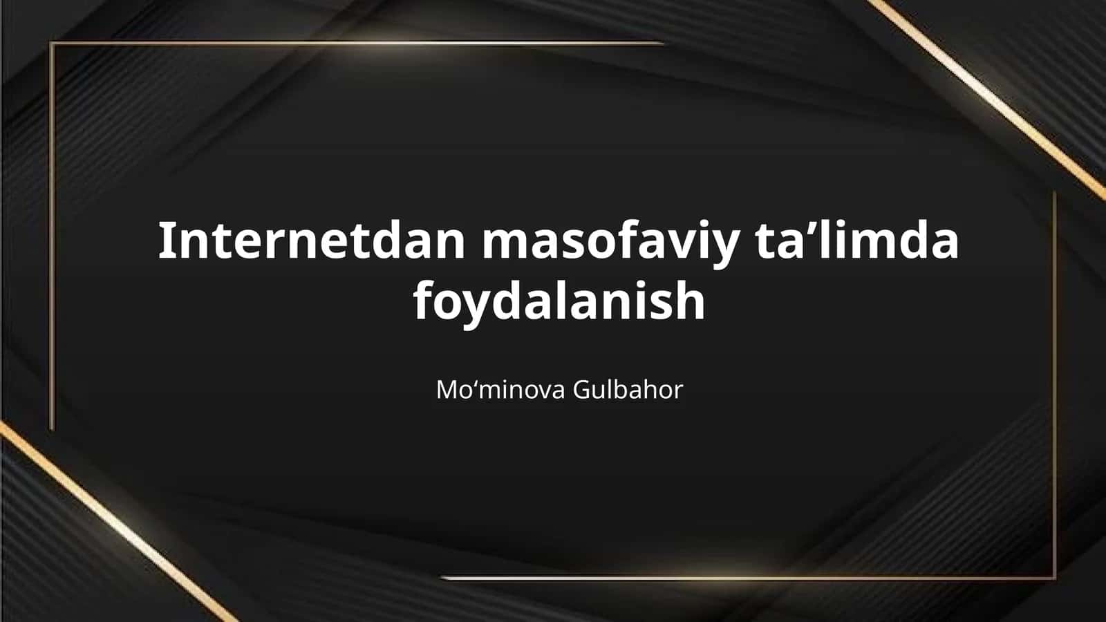Internetdan masofaviy taʼlimda foydalanish