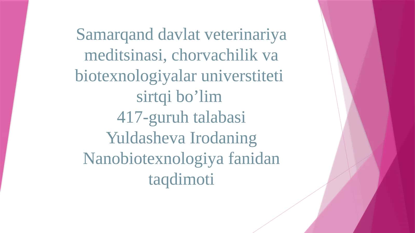 Nanobiotexnologiya fanidagi taqdimot