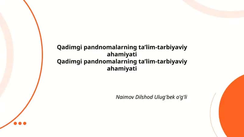 Qadimgi pandnomalarning ta’lim-tarbiyaviy ahamiyati