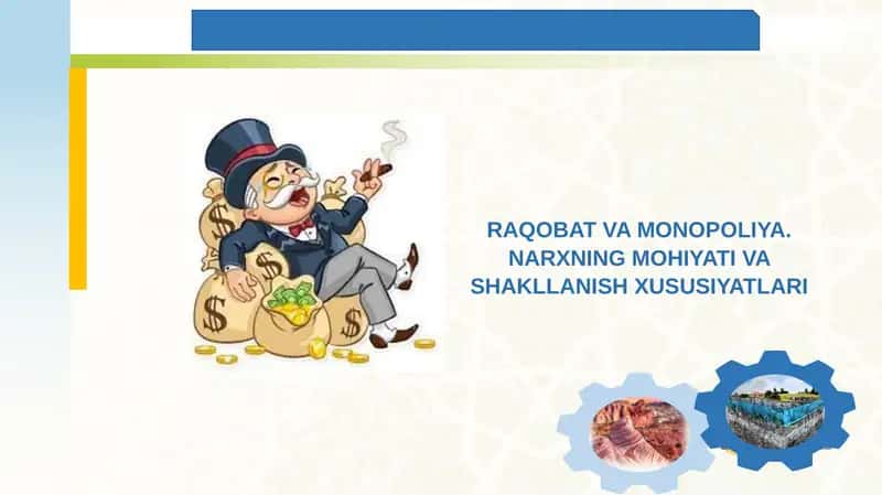 RAQOBAT VA MONOPOLIYA. NARXNING MOHIYATI VA SHAKLLANISH XUSUSIYATLARI