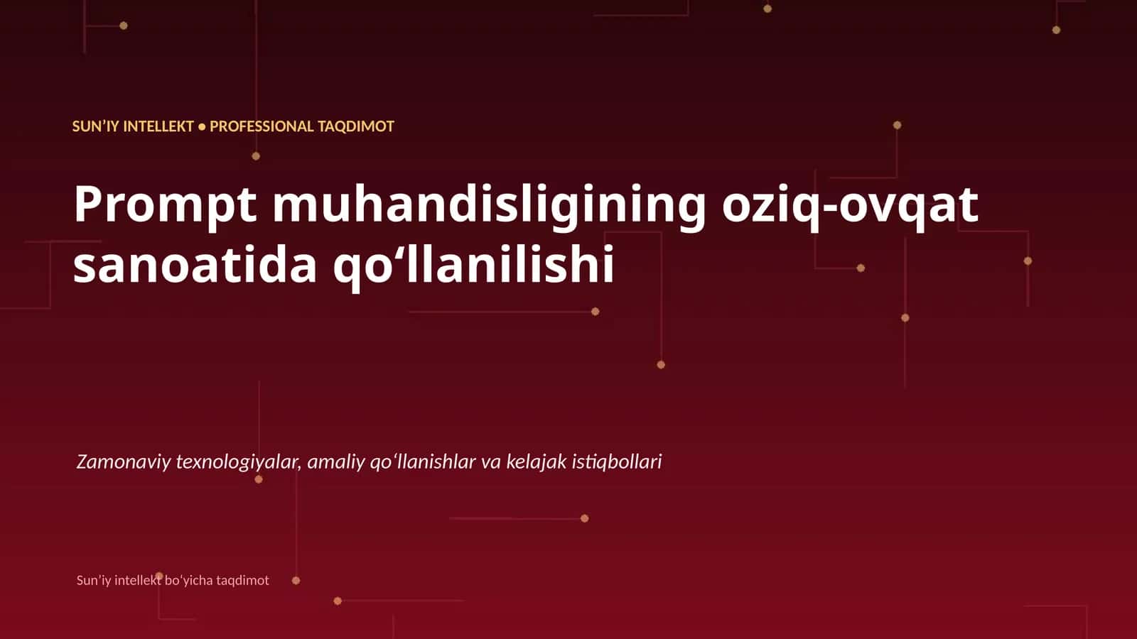 SUNʼIY INTELLEKT • PROFESSIONAL TAQDIMOT