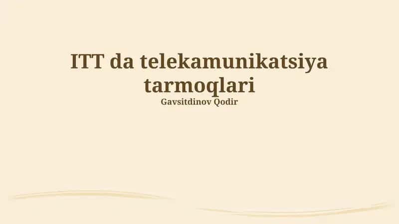 ITTelekommunikatsiya Tarmoqlarining Arxitekturasi va Texnologiyalari