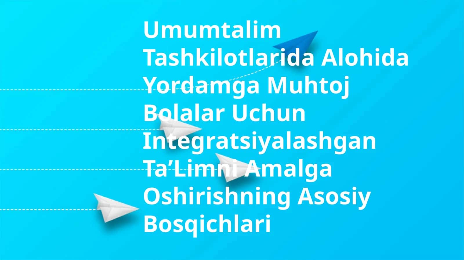 Alohida Yordamga Muhtoj Bolalar Uchun Integratsiyalashgan TaʼLim