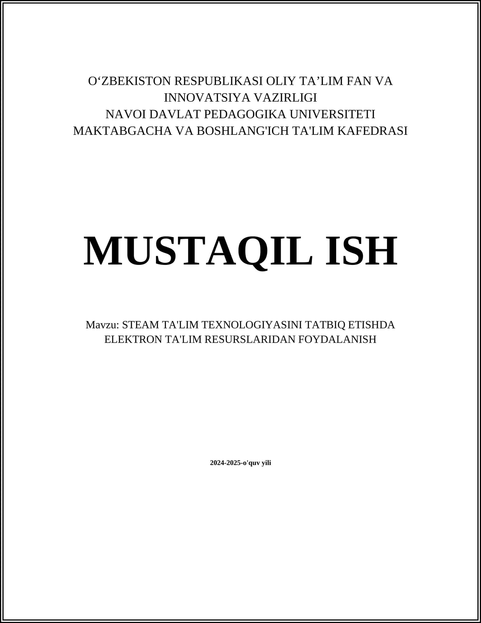 STEAM TA'LIM TEXNOLOGIYASINI TATBIQ ETISHDA ELEKTRON TA'LIM RESURSLARIDAN FOYDALANISH