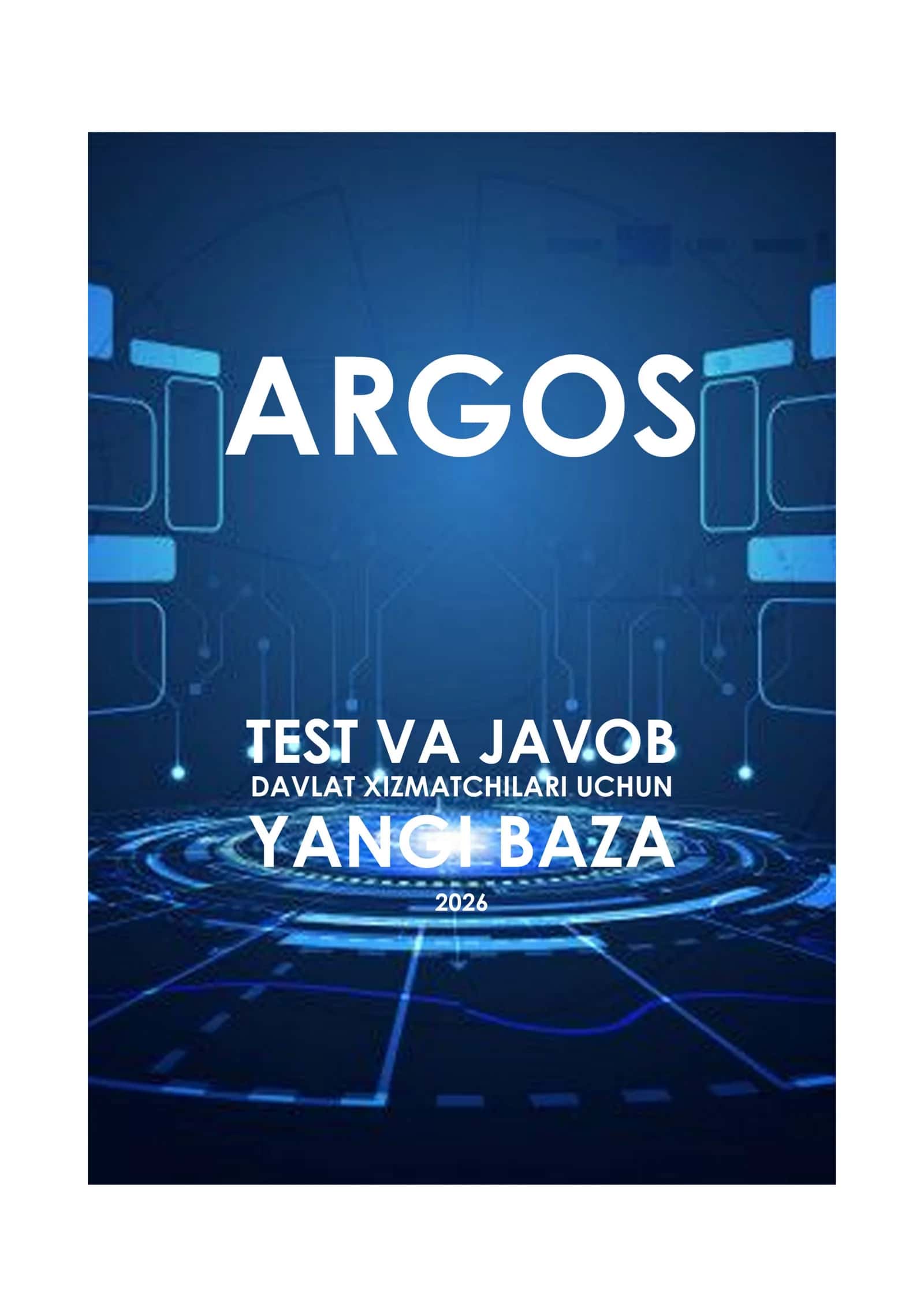 Argos test javoblari. 1000 ta savolga javob