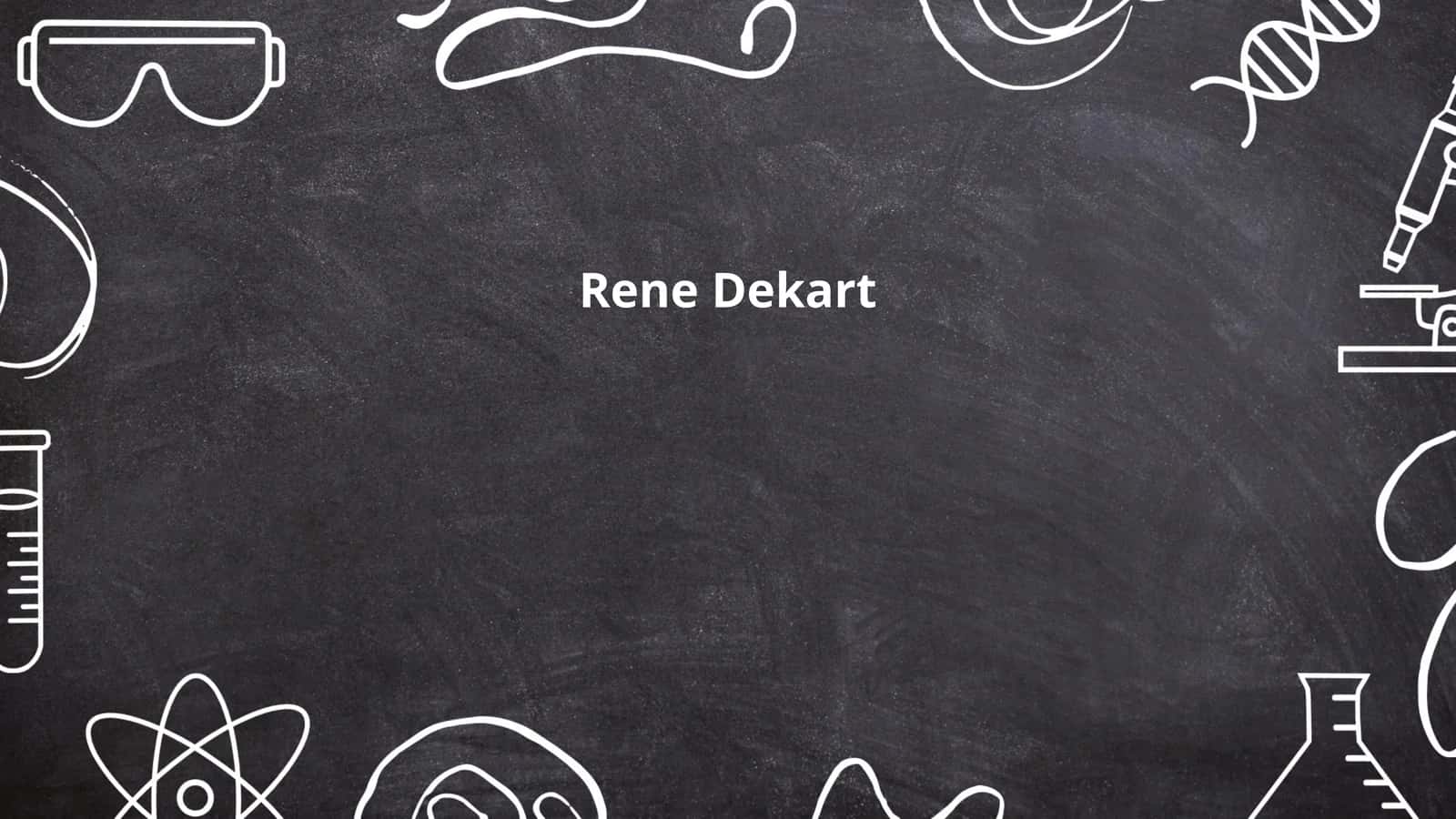 Rene Dekart