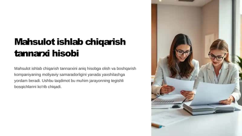 Mahsulot ishlab chiqarish tannarxi hisobi