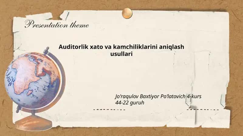 Auditorlik xato va kamchiliklarini aniqlash usullari