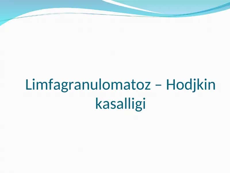 Limfagranulomatoz – Hodjkin kasalligi