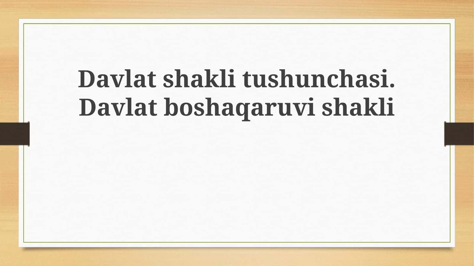 Davlat Shaklining Tushunchasi