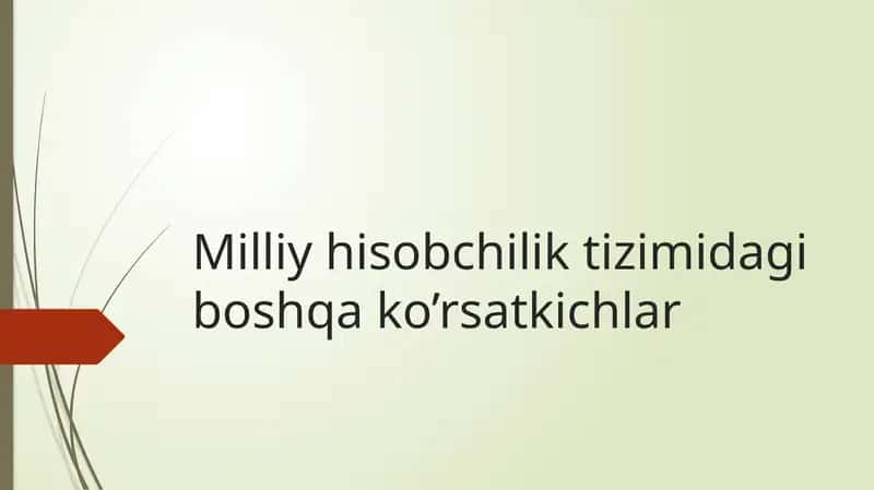 Milliy hisobchilik tizimidagi boshqa ko'rsatkichlar