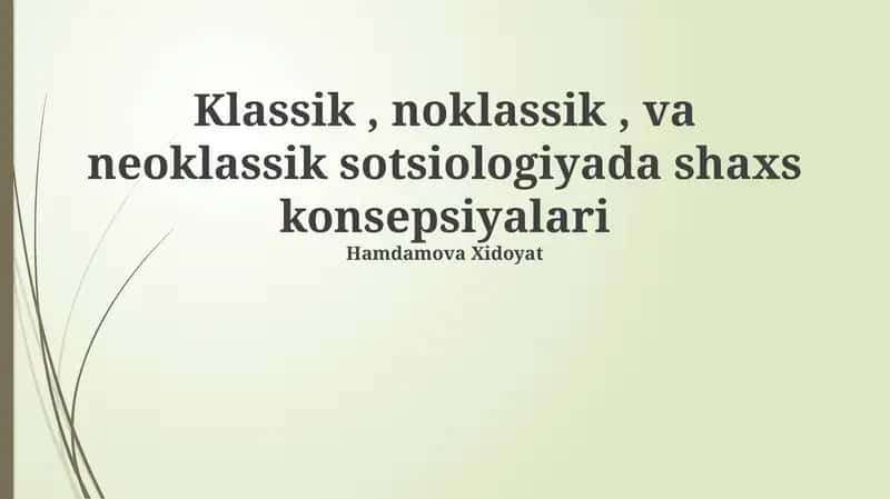 Klassik, noklassik, va neoklassik sotsiologiyada shaxs konsepsiyalari