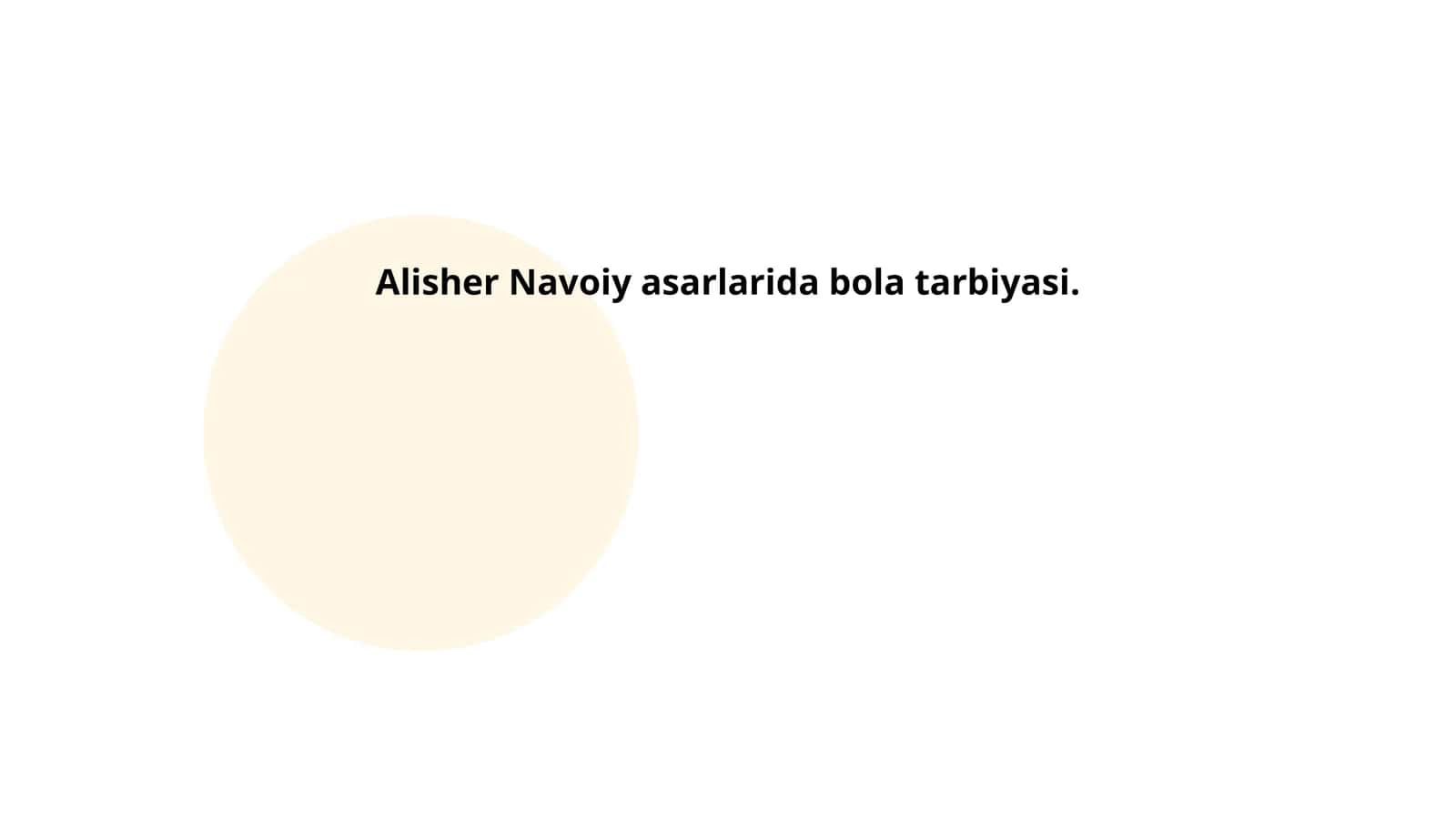 Alisher Navoiy asarlarida bola tarbiyasi