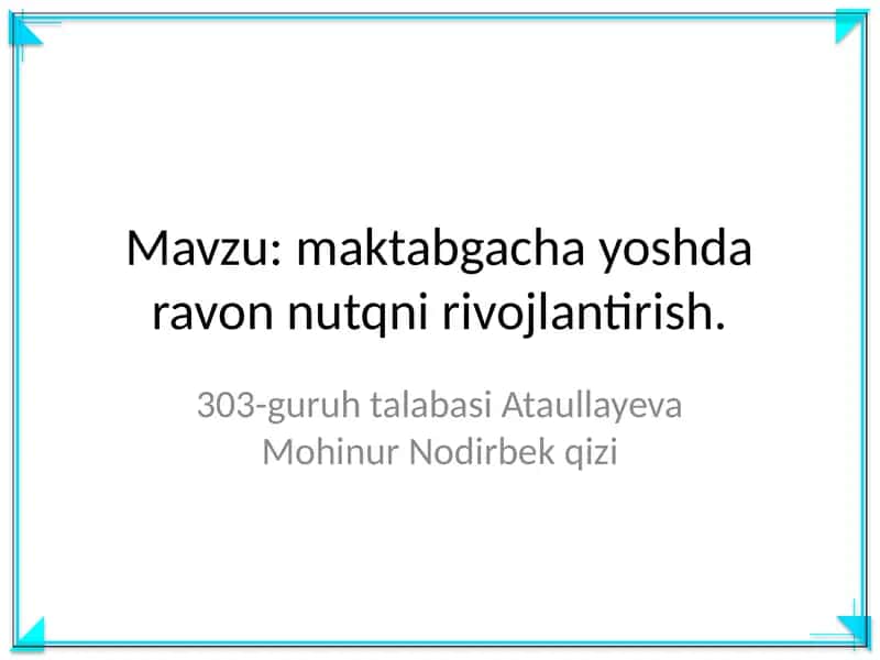 Maktabgacha yoshda ravon nutqni rivojlantirish