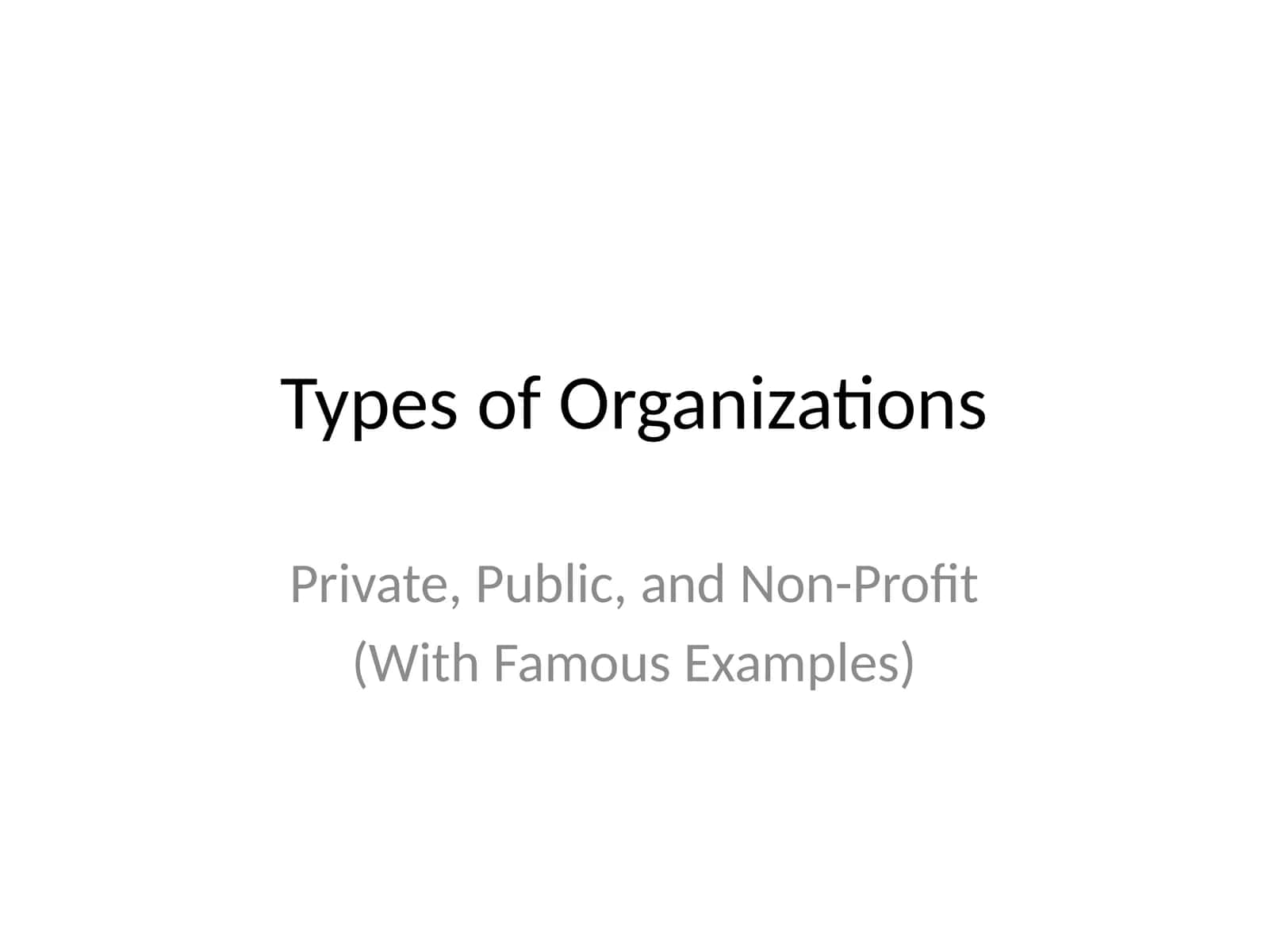 Types of Organizations