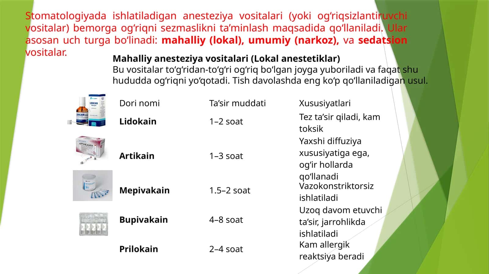 Stomatologiyada ishlatiladigan anesteziya vositalari