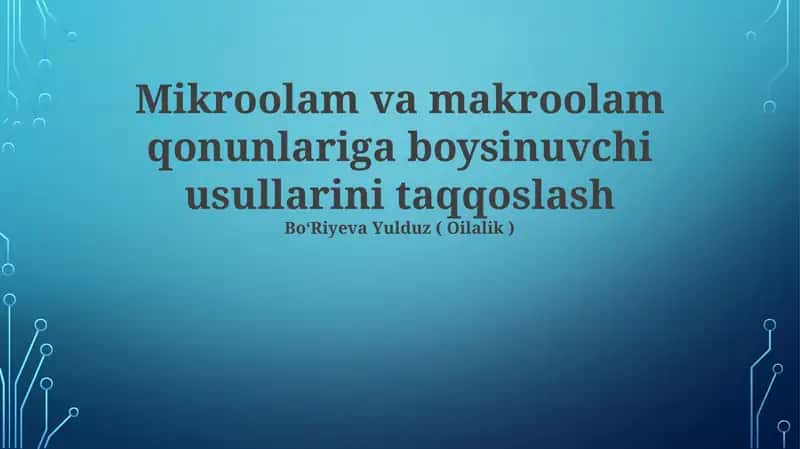 Makro va Mikro Qonunlariga Boysinuvchi Usullarini Taqqoslash