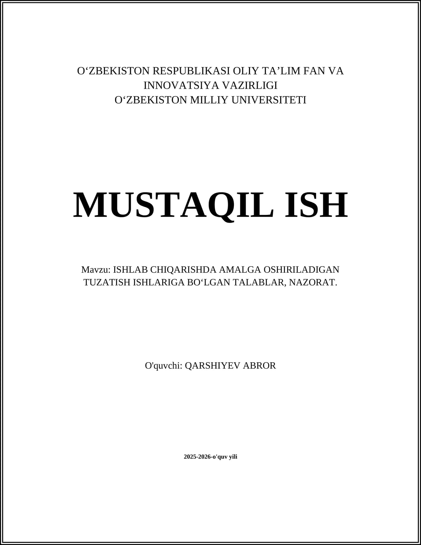 ISHLAB CHIQARISHDA AMALGA OSHIRILADIGAN TUZATISH ISHLARIGA BO‘LGAN TALABLAR, NAZORAT