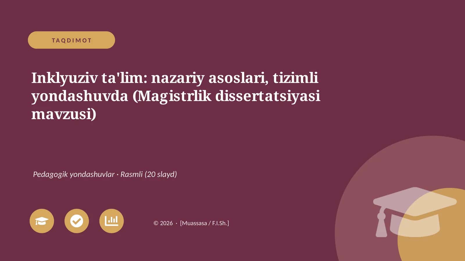 Inklyuziv ta'lim: nazariy asoslari, tizimli yondashuvda (Magistrlik dissertatsiyasi mavzusi)