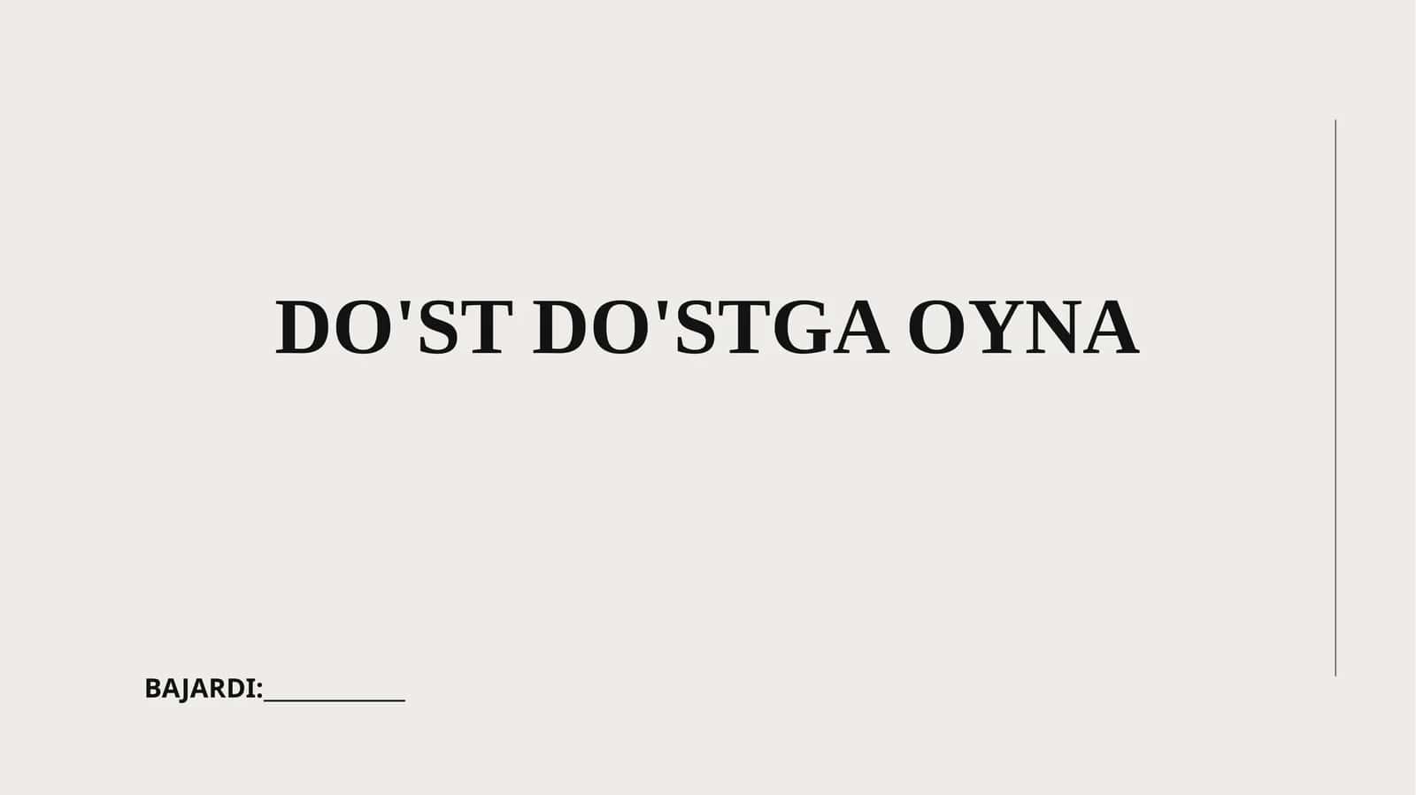 Do'st do'stga oyna