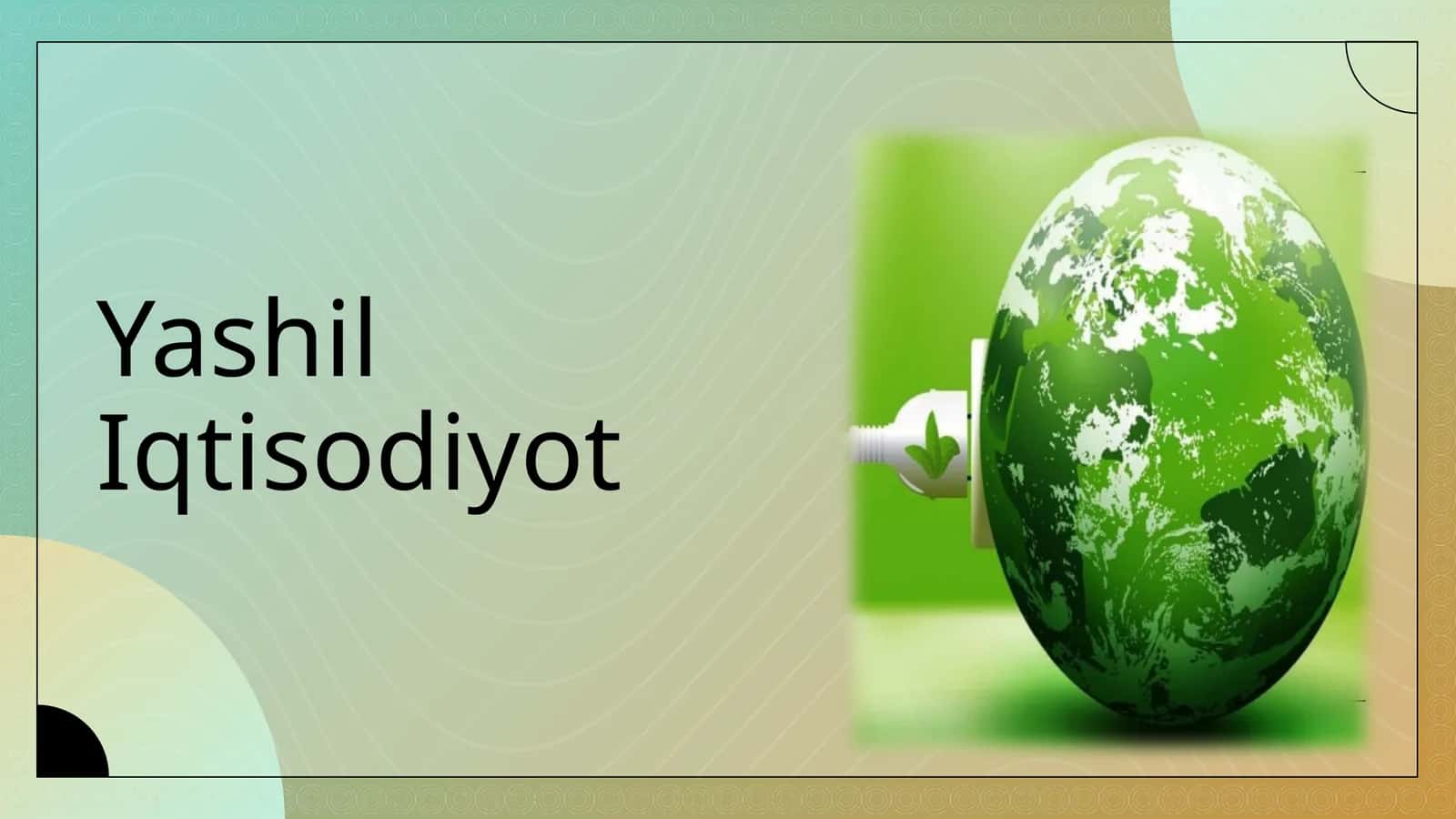 Yashil iqtisodiyotni baholash amaliyoti va indikatorlari