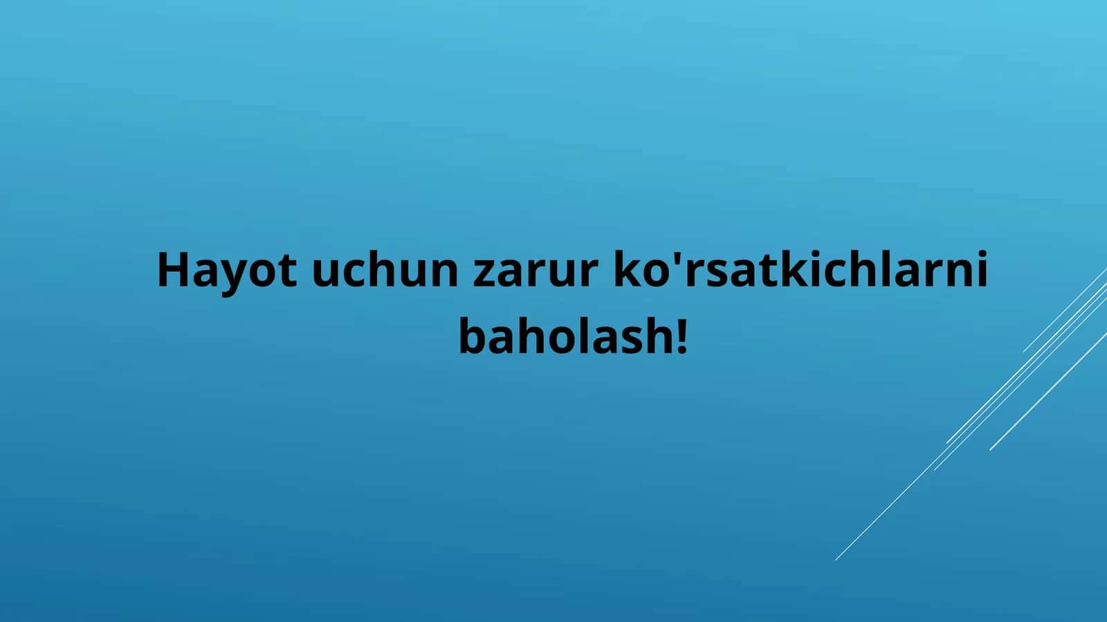 Hayot uchun zarur ko'rsatkichlarni baholash!