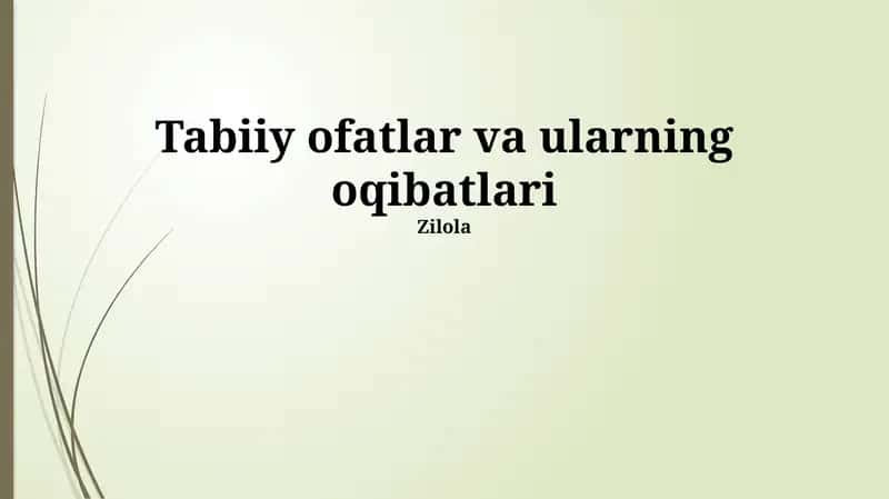 Tabiiy ofatlar va ularning oqibatlari