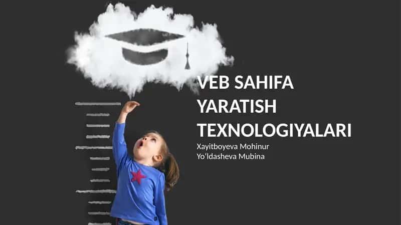 Veb Sahifa Yaratish Texnologiyalari