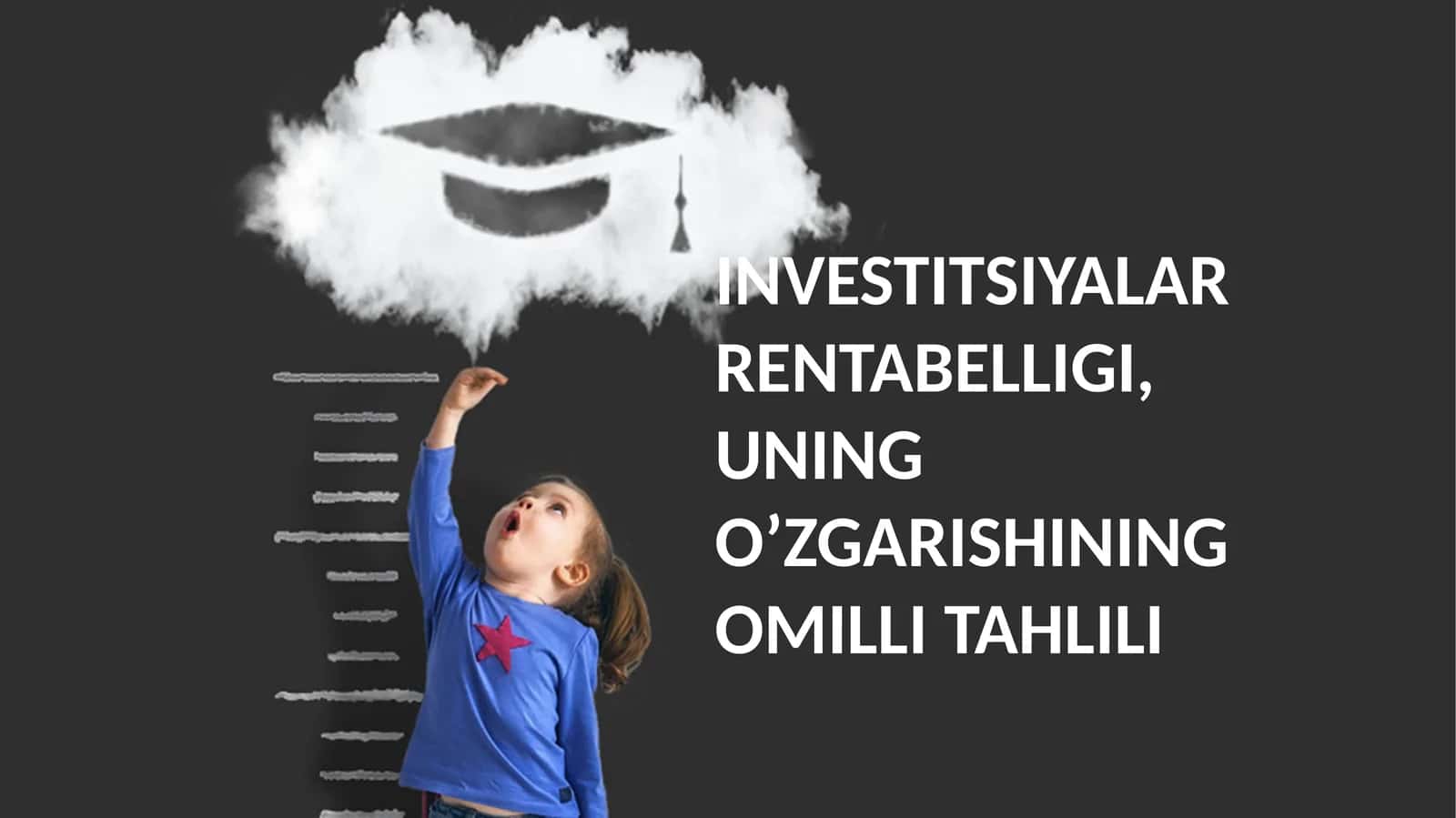 INVESTITSIYALAR RENTABELLIGI, UNING O’ZGARISHINING OMILLI TAHLILI