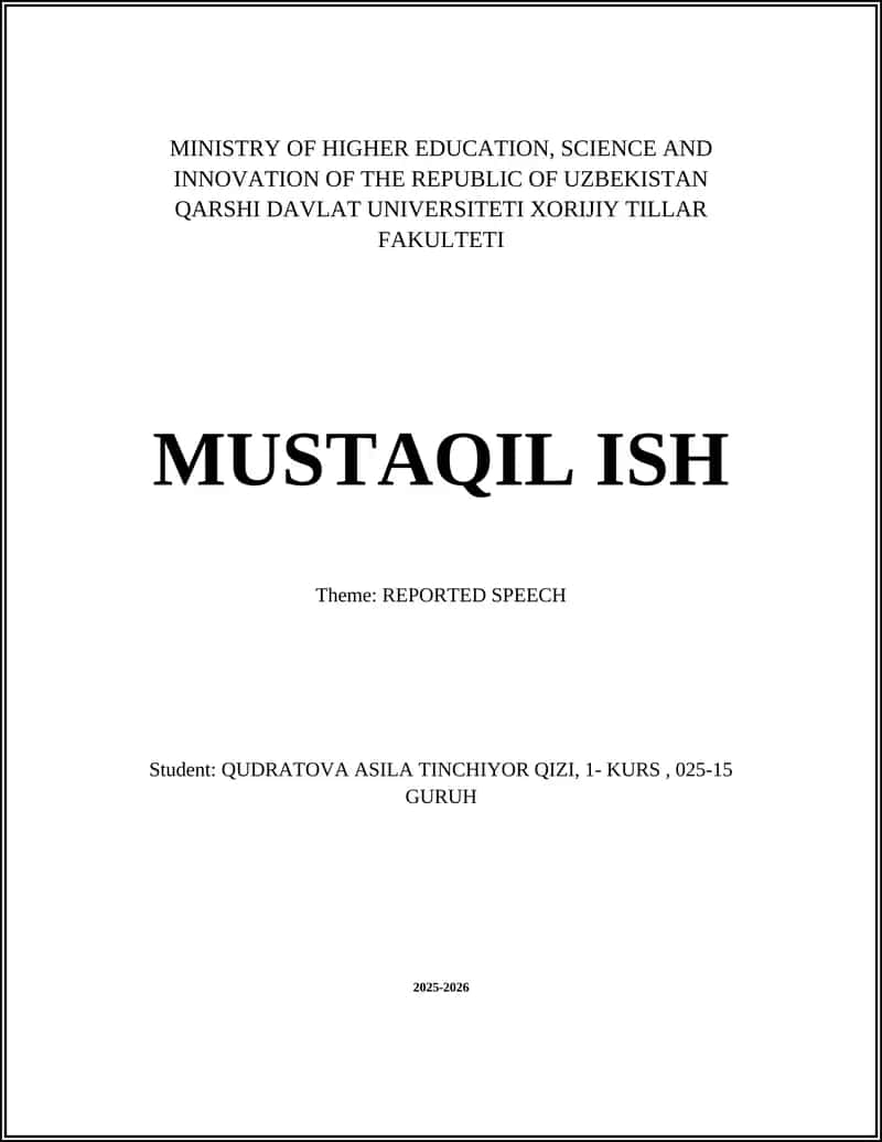 MUSTAQIL ISH: REPORTED SPEECH