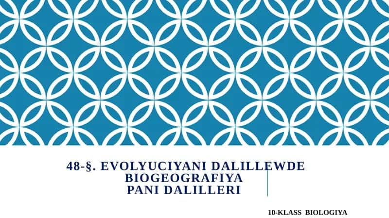 EVOLYUCIYANI DALILLEWDE BIOGEOGRAFIYAPANI DALILLERI