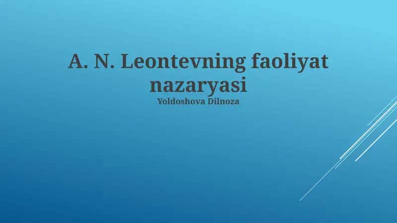 A.N. Leontevning faoliyat nazaryasi