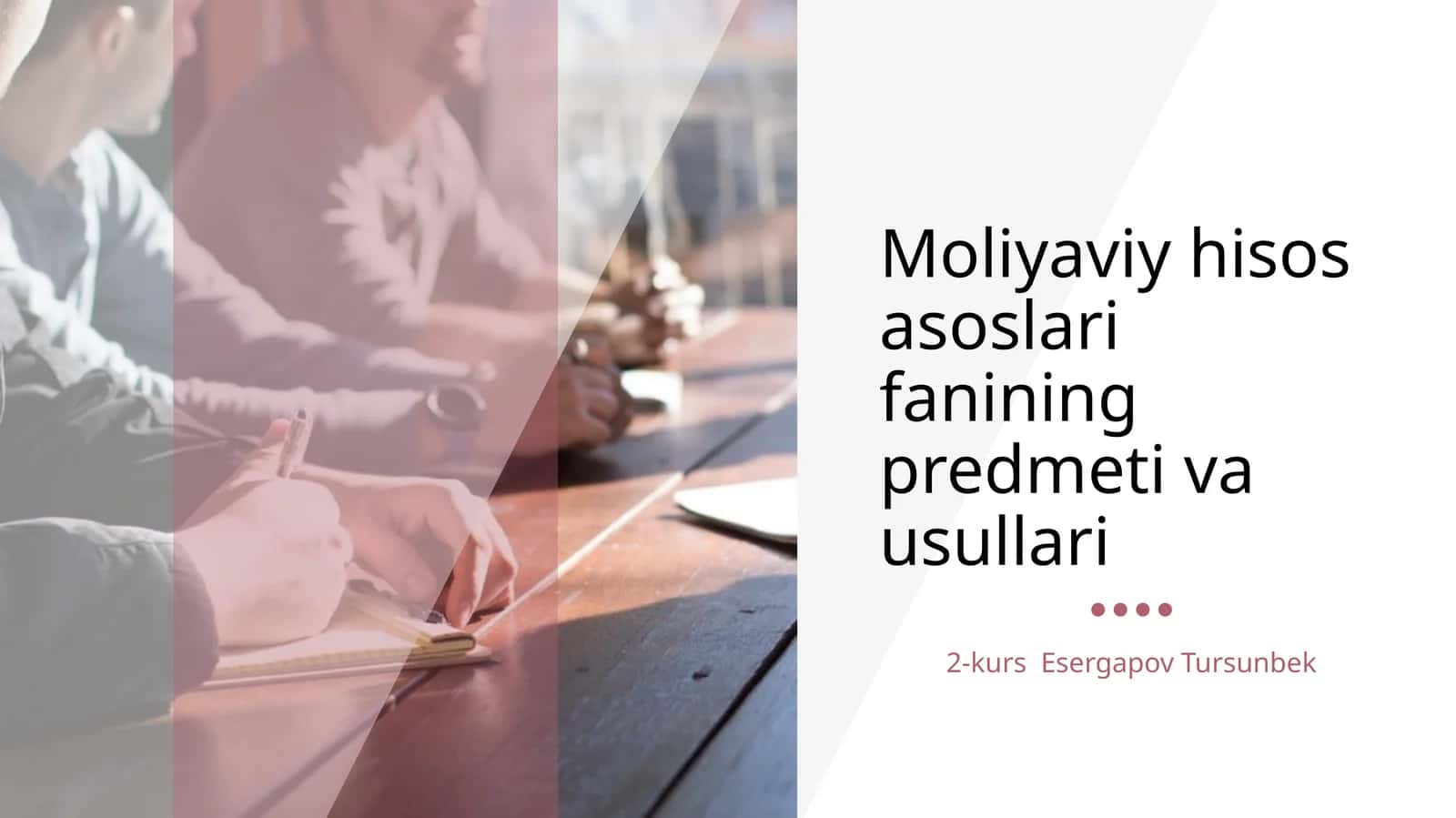 Moliyaviy hisos asoslari fanining predmeti va usullari
