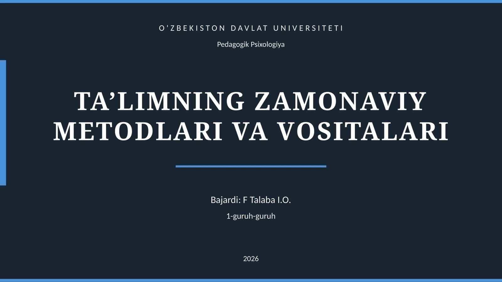 TA’LIMNING ZAMONAVIY MЕTОDLARI VA VОSITALARI