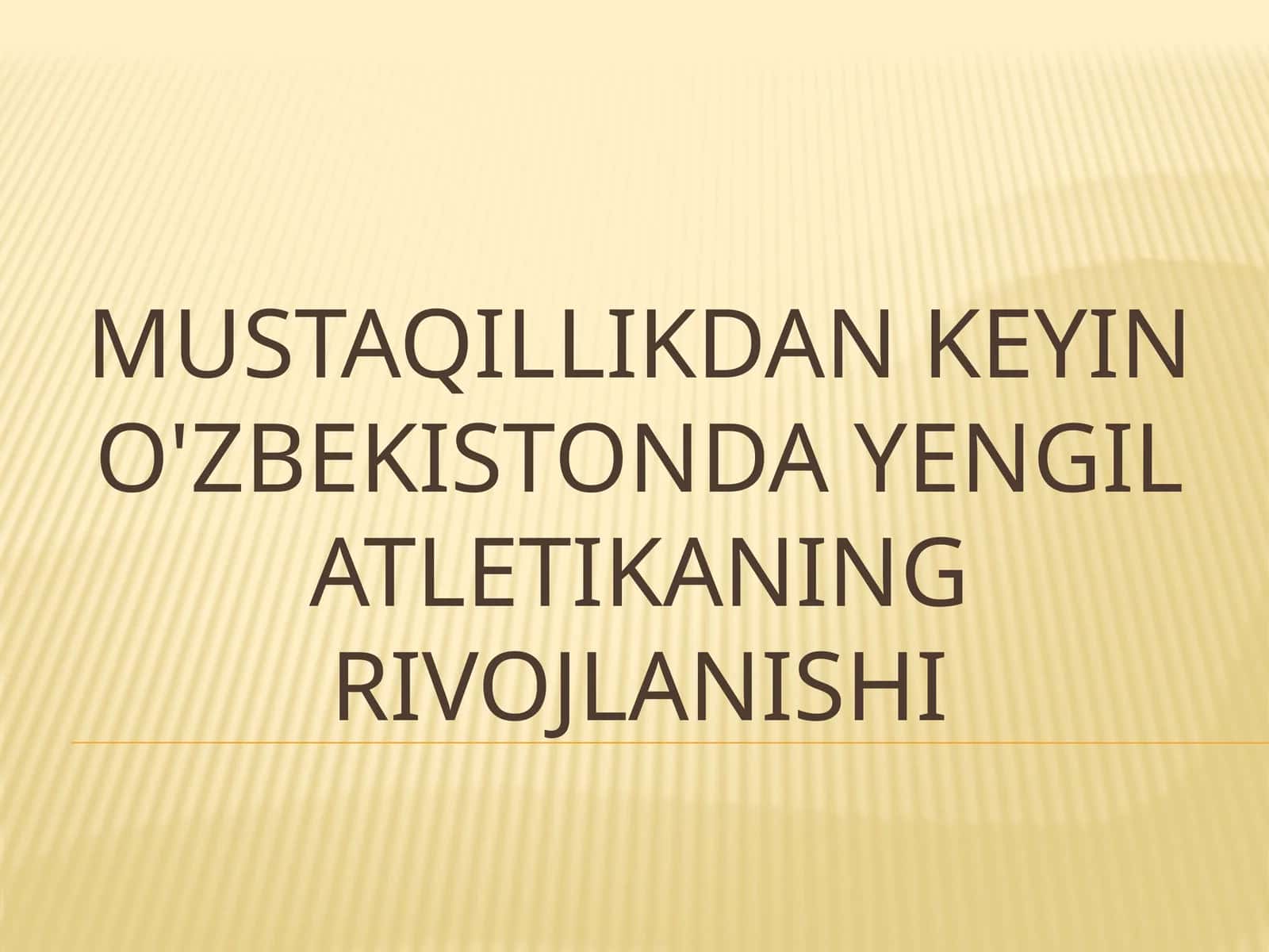 Mustaqillikdankeyin O‘zbekistonda yengil atletika sport turining rivojlanishi